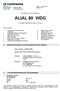 Prodotto No.: Versione 1 ( Aprile 2008 ) Nome del prodotto: ALIAL 80 WDG Pagina 1 di 6 Principio attivo: Fosetil Alluminio puro SCHEDA DI SICUREZZA