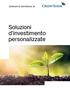 Soluzioni di previdenza 1e. Soluzioni d investimento personalizzate