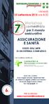 ASSICURAZIONE E SANITÀ. Venerdì 25 settembre 2015 ore 8:30 STATO DELL ARTE DI UN SISTEMA COMPLESSO. PER ISCRIZIONI