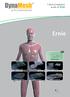 Ernie. Tailored Implants made of PVDF. by FEG Textiltechnik mbh. DynaMesh -IPST. DynaMesh -ENDOLAP 3D DynaMesh -ENDOLAP DynaMesh -LICHTENSTEIN