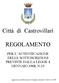 Città di Castrovillari REGOLAMENTO PER L AUTENTICAZIONE DELLE SOTTOSCRIZIONI PREVISTE DALLA LEGGE 4 GENNAIO 1968, N.15