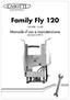 Quello che mancava. Family Fly LITRI - 2 LATI. Manuale d uso e manutenzione versione 2/2015