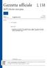 Gazzetta ufficiale L 158. dell Unione europea. Legislazione. Atti non legislativi. 59 o anno 15 giugno Edizione in lingua italiana.