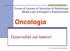 Corso di Laurea in Tecniche di Radiologia Medica per Immagini e Radioterapia. Oncologia. Generalità sui tumori. Prof Antonio Frassoldati