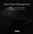 Hotel Room Management L OFFERTA PREMIUM PER IL MONDO DEGLI HOTEL