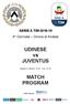 SERIE A TIM ^ Giornata Girone di Andata. UDINESE vs JUVENTUS. Sabato 6 ottobre Ore 18:00 MATCH PROGRAM