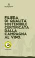 Filiera di Qualita Sostenibile Certificata dalla Campagna al Vino.