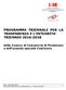 PROGRAMMA TRIENNALE PER LA TRASPARENZA E L INTEGRITA TRIENNIO della Camera di Commercio di Pordenone e dell azienda speciale ConCentro