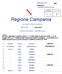 Regione Campania G I U N T A R E G I O N A L E P R O C E S S O V E R B A L E