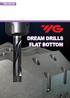 YGI-0319 DREAM DRILLS FLAT BOTTOM