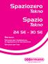 Spaziozero. Spazio. Tekno. Tekno 24 SE - 30 SE. Dati tecnici Istruzioni per l installazione, Istruzioni per l uso. la regolazione e la manutenzione