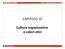 Lezione 10 Cultura organizzativa e valori etici ORGANIZZAZIONE AZIENDALE CAPITOLO 10. Cultura organizzativa e valori etici.