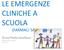 LE EMERGENZE CLINICHE A SCUOLA