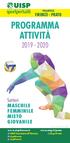 PROGRAMMA ATTIVITÀ Settori MASCHILE FEMMINILE MISTO GIOVANILE PALLAVOLO FIRENZE - PRATO.   Uisp Prato