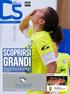 GRANDI. SCOPRIRSi. Ecotech è partner ufficiale di Calcio a 5 Live.   divisione led. numero 11 // stagione 2014/15 // femminile