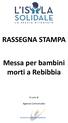 RASSEGNA STAMPA. Messa per bambini morti a Rebibbia. A cura di. Agenzia Comunicatio