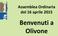 Assemblea Ordinaria del 16 aprile Benvenuti a Olivone