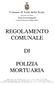 Comune di Isola della Scala. Provincia di Verona Settore Servizi Demografici - UFFICIO POLIZIA MORTUARIA - REGOLAMENTO COMUNALE POLIZIA MORTUARIA