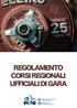 REGOLAMENTO DEL CORSO REGIONALE DI FORMAZIONE PER UFFICIALI DI GARA DI PESISTICA