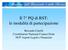 Il 7 PQ di RST: le modalità di partecipazione. Riccardo Carelli Coordinatore National Contact Point NCP Aspetti Legali e Finanziari