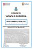 COMUNE DI VIGNOLE BORBERA REGOLAMENTO EDILIZIO. Elaborato in attuazione del Regolamento Edilizio Tipo della Regione Piemonte approvato con