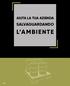 AIUTA LA TUA AZIENDA SALVAGUARDANDO L AMBIENTE