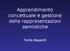 Apprendimento concettuale e gestione delle rappresentazioni semiotiche. Farida Magalotti