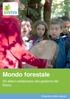 Mondo forestale. Gli allievi collaborano alla gestione del bosco. Imparare nella natura
