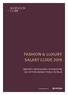 FASHION & LUXURY SALARY GUIDE 2019 MERCATO, PROFESSIONI E RETRIBUZIONI DEL SETTORE MODA E TESSILE IN ITALIA. in collaborazione con