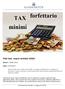 Flat tax: nuovi minimi Autore : Noemi Secci. Data: 21/10/2019