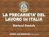 LA PRECARIETA DEL LAVORO IN ITALIA. Bartocci Daniele