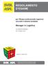 REGOLAMENTO D ESAME. Manager in Logistica. per l Esame professionale superiore secondo il sistema modulare. con diploma federale. del 16 ottobre 2014