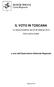 IL VOTO IN TOSCANA. Le elezioni politiche del febbraio Dati e prime analisi. a cura dell Osservatorio Elettorale Regionale