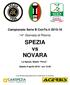 Campionato Serie B ConTe.it ^ Giornata di Ritorno. SPEZIA vs NOVARA. Sabato 9 aprile ore 15.00