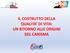 IL COSTRUTTO DELLA QUALITA DI VITA: UN RITORNO ALLE ORIGINI DEL CARISMA