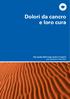 Dolori da cancro e loro cura. Una guida della Lega contro il cancro per pazienti e familiari