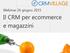 Webinar 26 giugno 2015. Il CRM per ecommerce e magazzini