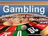 Gambling. alle strategie di intervento. dalle evidenze scientifiche. Giovanni Serpelloni MD