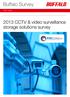 Buffalo Survey. IFSEC Global. 2013 CCTV & video surveillance storage solutions survey