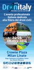 24-25 Ottobre 2014. Crowne Plaza Milan Linate. L evento professionale italiano dedicato alla filiera dei droni civili. h. 9.00-18.