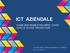 ICT AZIENDALE COME MISURARE E RIDURRE I COSTI CON LE NUOVE TECNOLOGIE. ing. Paolo Zanelli - Business Innovation & ICT manager zanellipaolo@alice.