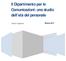 Il Dipartimento per le Comunicazioni: uno studio dell età del personale. Miriam Tagliavia Marzo 2011