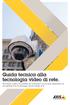 Guida tecnica alla tecnologia video di rete.