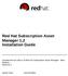 Red Hat Subscription Asset Manager 1.2 Installation Guide. Installazione ed utilizzo di Red Hat Subscription Asset Manager - Beta Release Edizione 3