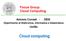 Focus Group:! Cloud Computing! Antonio Corradi - DEIS! Dipartimento di Elettronica, Informatica e Sistemistica! UniBo! Cloud computing!