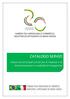 CATALOGO SERVIZI. sintesi dei principali servizi per le Imprese e le Amministrazioni e modalità di erogazione