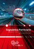 Segnaletica Ferroviaria. Segnaletica di linea e articoli complementari per il settore ferroviario