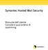 Symantec Hosted Mail Security. Manuale dell'utente Console e quarantena di spamming