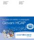 Giovani HCAP. La carta di credito o prepagata. Cornèr Banca SA Cornèrcard Via Canova 16 6901 Lugano