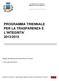 PROGRAMMA TRIENNALE PER LA TRASPARENZA E L INTEGRITA 2013/2015